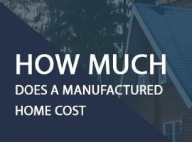 How Much Does a Manufactured Home Cost