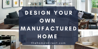 Design Your Own Custom Mobile Home