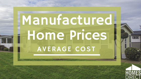 Average Cost of a Manufactured Home in 2022