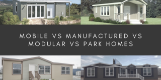 Mobile vs Manufactured vs Modular vs Park Homes