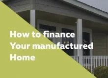 How To Finance Your Manufactured Home