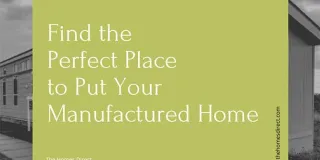 A Perfect Place to Put your Manufactured Home. Land You Own vs Mobile Home Park